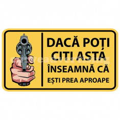 Sticker Auto / Autocolant Auto Daca poti citi asta inseamna ca esti foto