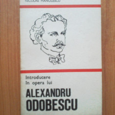 k1 Introducere In Opera Lui Alexandru Odobescu - Nicolae Manolescu