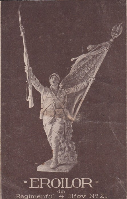 MONUMENTUL EROILOR DIN REGIMENTUL 4 ILFOV NO. 21 CIRCULATA 1922