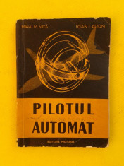 PILOTUL AUTOMAT Mihai Nita foto