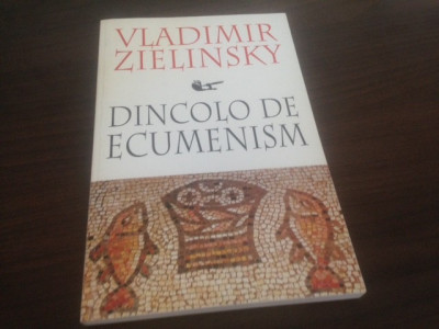 VLADIMIR ZIELINSKY, DINCOLO DE ECUMENISM foto