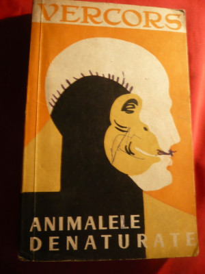 Vercors - Animalele denaturate - Ed.ESPLA 1958 ,prefata Demostene Botez foto