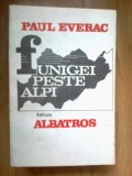 k0b Paul Everac - Funigei Peste Alpi