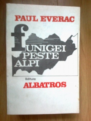 k0b Paul Everac - Funigei Peste Alpi foto