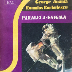 PARALELA-ENIGMA - George Anania, Romulus Barbulescu