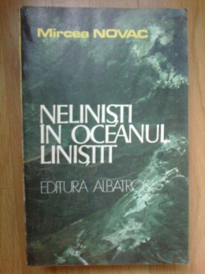 w1 Mircea Novac - Nelinisti In Oceanul Linistit foto