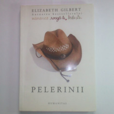 ELIZABETH GILBERT - PELERINII