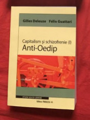 Capitalism si schizofrenie Anti-Oedip / Gilles Deleuze, Felix Guattari Vol. 1 foto