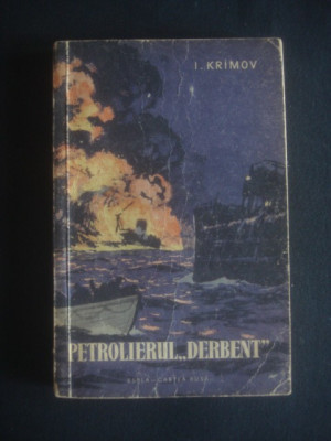 I. KRIMOV - PETROLIERUL DERBENT {1959} foto