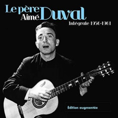 Le Pere Aime Duval - Integrale 1956-1961 ( 4 CD ) foto