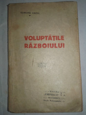 VOLUPTATILE RAZBOIULUI - EDMOND CAZAL// CCA 1920 foto