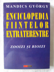 &amp;quot;ENCICLOPEDIA FIINTELOR EXTRATERESTRE. Zooizi si Bioizi&amp;quot;, M. Gyorgy, 1997. Noua foto