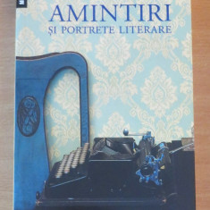 Amintiri si portrete literare - Gabriel Dimisianu