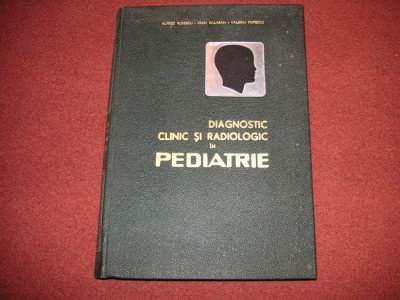 Diagnostic Clinic Si Radiologic In Pedriatrie - Alfred Rusescu (vol. 3) foto