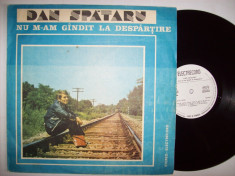 Disc vinil DAN SPATARU - Nu m-am gandit la despartire (ST - EDE 02376) foto