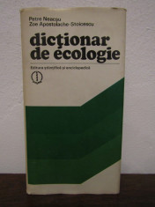 DICTIONAR DE ECOLOGIE-PETRE NEACSU, ZOE APOSTOLACHE-STOICESCU foto