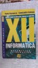 INFORMATICA MATEMATICA CLASA A XII A - RADU VISINESCU , CONSTANTIN SCHEAU, Clasa 12