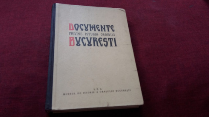 DOCUMENTE PRIVIND ISTORIA ORASULUI BUCURESTI