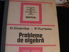 PROBLEME DE ALGEBRA-C. COSNITA-F. TURTOIU-574 PG A 4- foto