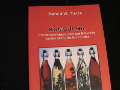 KOMBUCHA-PLANTE MEDICINALE FOLOSITE-PENTRU CEAI-HARALD W. TIETZE- foto