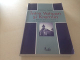 Cumpara ieftin CRISTIAN VASILE, INTRE VATICAN SI KREMLIN. BISERICA GRECO-CATOLICA IN COMUNISM