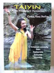 &amp;quot;TAIYIN. Arta Modelarii Feminine&amp;quot;. Carmen Alona Shuilian, 2012. Carte noua foto