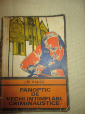 Panoptic de vechi intamplari criminalistice- Jiri Marek foto