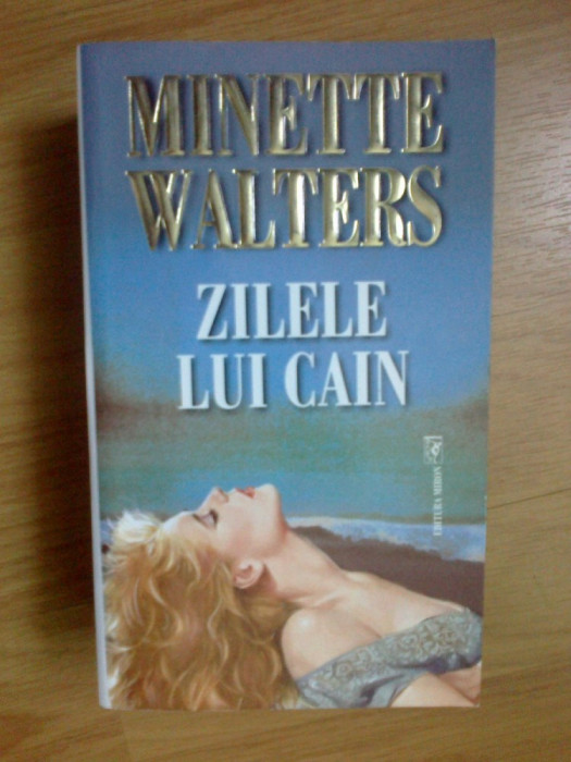 d10 Minette Walters - Zilele Lui Cain