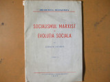 Socialismul marxist si evolutia sociala S. Voinea Bucuresti 1945 200