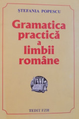 GRAMATICA PRACTICA A LIMBII ROMANE de STEFANIA POPESCU , EDITIA A XIV-A 2008 foto