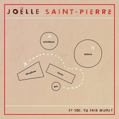 Joelle St-Pierre - Et Toi, Tu Fais Quoi ( 1 CD ) foto