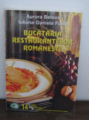 Bucataria restaurantelor romanesti - Aurora Belous, Iuliana-Daniela Fuica foto