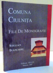 COMUNA CIULNITA , FILE DE MONOGRAFIE de STELIAN IVANCIOIU , 2007 foto