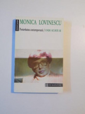 POSTERITATEA CONTEMPORANA , UNDE SCURTE III de MONICA LOVINESCU , BUCURESTI 1994 foto