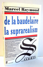 DE LA BAUDELAIRE LA SUPRAREALISM de MARCEL RAYMOND , 1998 foto