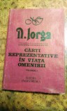 Nicolae Iorga - Cărți reprezentative &icirc;n viața omenirii, volumul 1, 20 lei