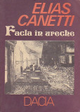 ELIAS CANETTI - FACLA IN URECHE ( POVESTEA VIETII 1921 - 1931 )