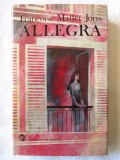 &quot;ALLEGRA&quot;, Francois Mallet-Joris, 1985. Carte in limba franceza