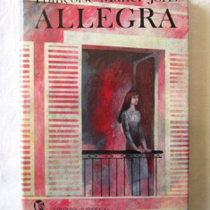 "ALLEGRA", Francois Mallet-Joris, 1985. Carte in limba franceza