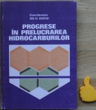 Progrese in prelucrarea hidrocarburilor Gh Suciu