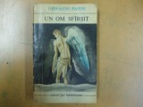 Giovanni Papini, Un om sf&icirc;rșit (sf&acirc;rșit), București 1969, 073