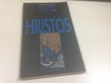 HRISTOS IN VIZIUNEA SFINTILOR PARINTI. ANTOLOGIE. EDITURA ANASTASIA 2004