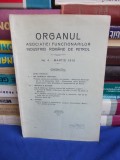 ORGANUL ASOCIATIEI FUNCTIONARILOR INDUSTRIEI ROMANE DE PETROL,CAMPINA *NR.4/1916