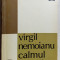 VIRGIL NEMOIANU - CALMUL VALORILOR (1971)