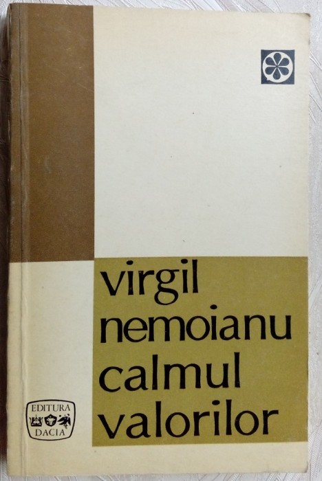 VIRGIL NEMOIANU - CALMUL VALORILOR (1971)