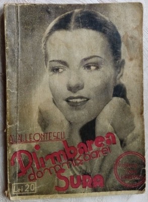 AL. AL. LEONTESCU - PLIMBAREA DOMNISOAREI SURA (volum de debut, 1928/1929) foto