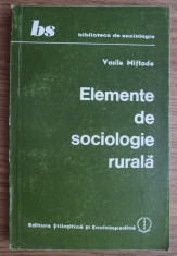 Elemente de sociologie rurala / Vasile Miftode foto