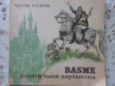 Basme Pentru Toata Saptamana - Victor Tulbure ,407223 foto