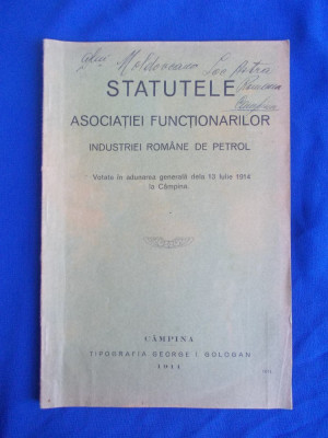 STATUTELE ASOCIATIEI FUNCTIONARILOR INDUSTRIEI ROMANE DE PETROL - CAMPINA - 1914 foto