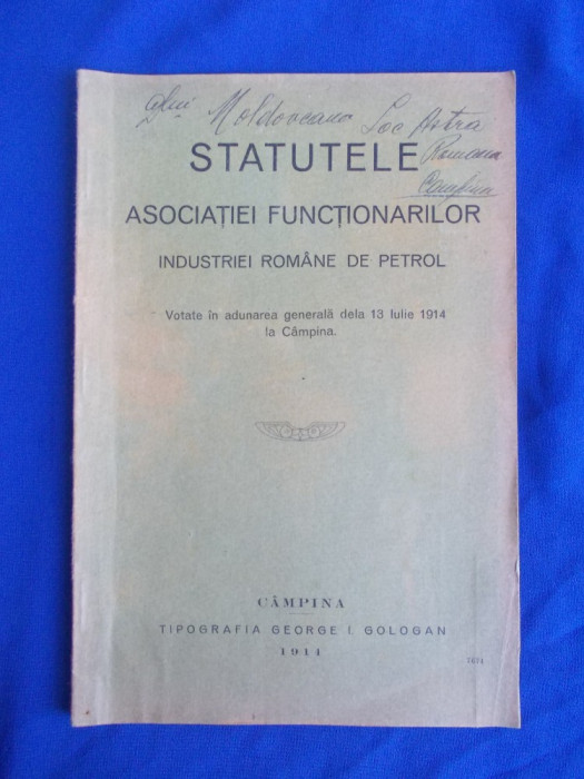 STATUTELE ASOCIATIEI FUNCTIONARILOR INDUSTRIEI ROMANE DE PETROL - CAMPINA - 1914